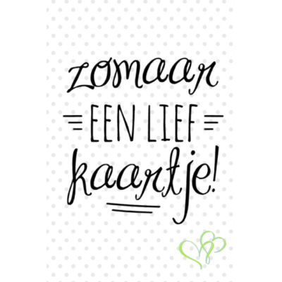 Zomaar lief kaartje - kaart